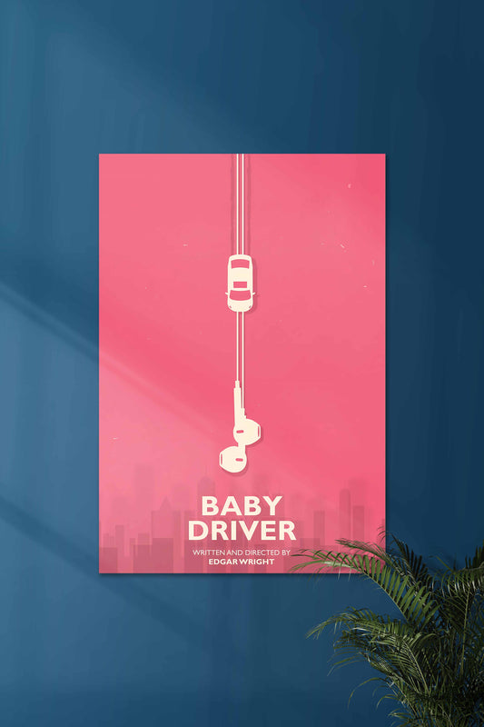 BABY DRIVER #00 | Edgar Wright | Movie Poster