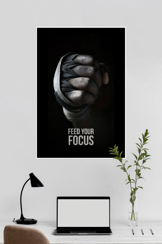 Log in Cart Skip to product information  FEED YOUR FOCUS | Motivational Poster