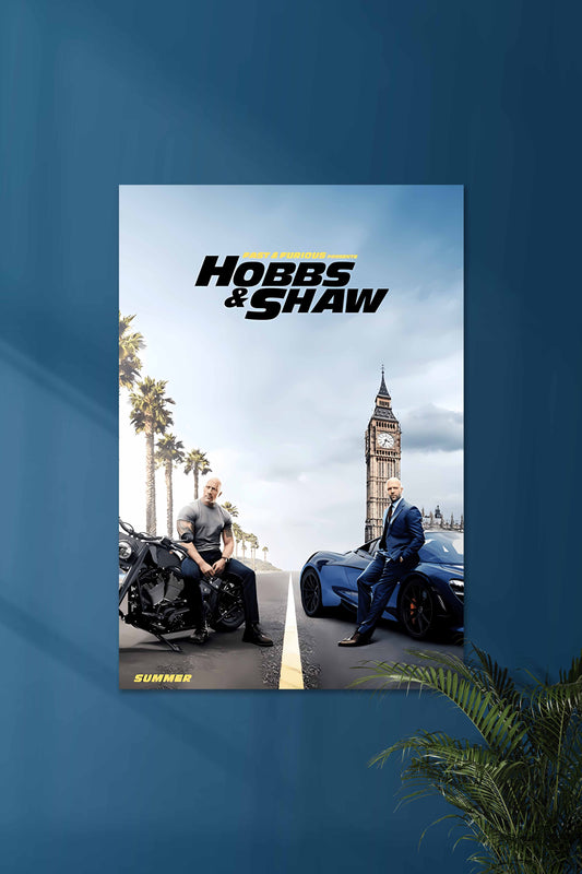 Hobbs & Shaw | Fast & Furious | MOVIE POSTERS