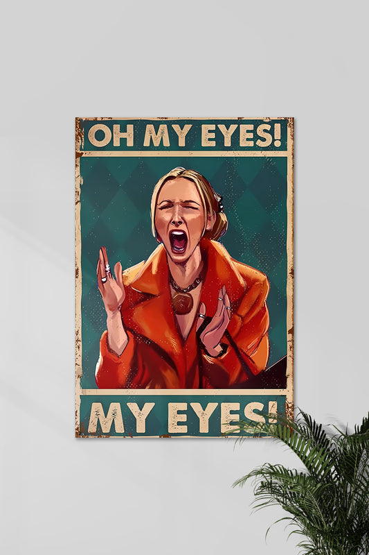 Oh My Eyes | Friends | Phoebe Buffay | Series Poster